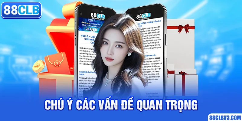 Đăng Ký 88CLB - Cập Nhật Các Thao Tác Cần Làm Mới Nhất Chú ý các vấn đề quan trọng